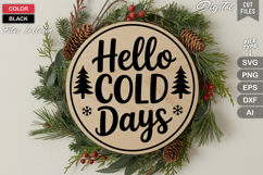 Hello Cold Days SVG | Christmas Round Sign SVG | Xmas SVG Product Image 3
