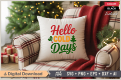 Hello Cold Days SVG | Christmas SVG | Holiday SVG | Xmas SVG Product Image 4