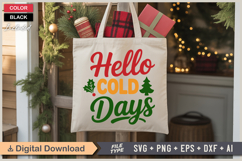 Hello Cold Days SVG | Christmas SVG | Holiday SVG | Xmas SVG Product Image 5