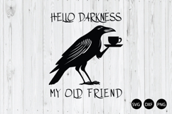 Hello Darkness My Old Friend SVG, Funny Crow and Coffee SVG Product Image 1
