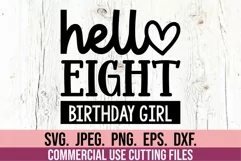 Hello Eight SVG - 8th Birthday Girl Shirt SVG - Eighth 8 Product Image 1