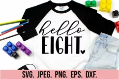 Hello Eight SVG - 8th Birthday Girl Shirt SVG - Hello 8 Product Image 1