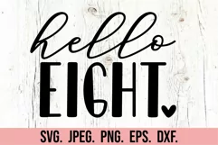 Hello Eight SVG - 8th Birthday Girl Shirt SVG - Hello 8 Product Image 3