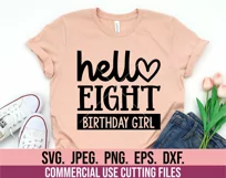 Hello Eight SVG - 8th Birthday Girl Shirt SVG - Eighth 8 Product Image 2