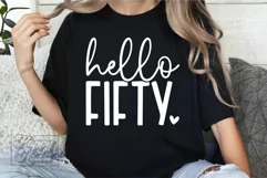 Hello Fifty SVG - 50th Birthday SVG - I Make 50 Look Good Product Image 2