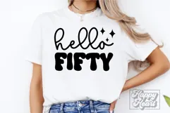 Hello Fifty SVG - 50th Birthday SVG - 50 Fabulous Shirt PNG Product Image 2