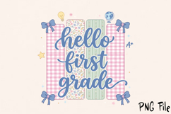 Hello First Grade, Back to School PNG Product Image 1