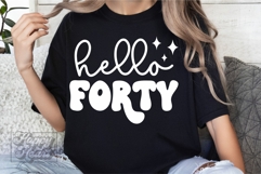 Hello Forty SVG - 40th Birthday SVG - 40 Birthday Girl PNG Product Image 5