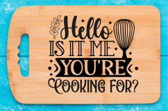 Hello is it me you&#039;re cooking SVG, Cutting Board SVG Product Image 1