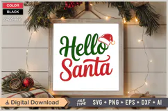 Hello Santa SVG | Christmas SVG | Holiday SVG | Xmas SVG Product Image 6