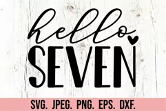 Hello Seven SVG - 7th Birthday Girl SVG - Hello 7 SVG Product Image 1