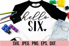 Hello Six SVG - 6th Birthday Girl SVG - Hello 6 SVG Product Image 2