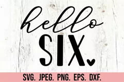 Hello Six SVG - 6th Birthday Girl SVG - Hello 6 SVG Product Image 3