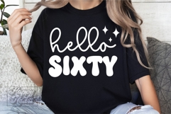 Hello Sixty Birthday SVG - 60th Birthday - Hello 60 Shirt Product Image 5