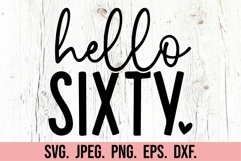 Hello Sixty Birthday SVG - 60th Birthday - Hello 60 Shirt Product Image 5