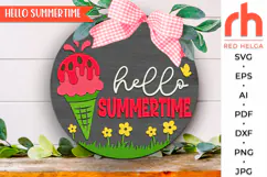 hello summertime svg, ice cream sign svg, summer hanger svg, watermelon ice cream, welcome sign svg, wood door sign dxf, round hanging sign, laser cut file, layered sign svg, backyard sign svg, patio sign svg, glowforge cut file, cricut cut file