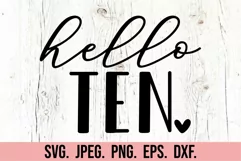 Hello Ten SVG - 10th Birthday Girl SVG - Tenth Hello 10 SVG Product Image 1
