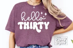 Hello Thirty SVG - 30th Birthday SVG PNG - Hello 30 Shirt Product Image 2