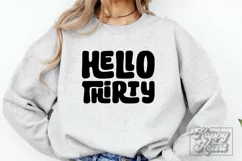 Hello Thirty SVG - 30th Birthday PNG- I Make 30 Look Good Product Image 2