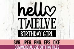 Hello Twelve SVG - 12th Birthday Girl SVG - Twelve Hello 12 Product Image 1
