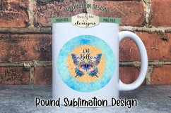 Oh Hello Butterfly Wind Spinner Round Sublimation Design PNG Product Image 3