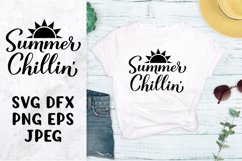Summer chillin SVG. Funny summer quote shirt design Product Image 1