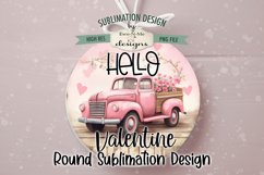 Hello Valentine Pink Truck Round Sublimation Design Product Image 3