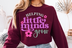 Helping Little Minds Grow SVG PNG - Teacher Shirt Quote Product Image 1