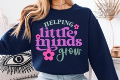 Helping Little Minds Grow SVG PNG - Teacher Shirt Quote Product Image 2