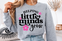 Helping Little Minds Grow SVG PNG - Teacher Shirt Quote Product Image 4
