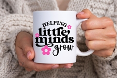 Helping Little Minds Grow SVG PNG - Teacher Shirt Quote Product Image 6