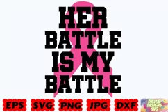 Her Battle Is My Battle SVG | Cancer SVG | Cancer Cut File Product Image 3