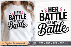 Her Battle Is My Battle SVG | Breast Cancer Awareness SVG Product Image 1