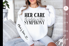 Her care the melody in life's symphony Sleeve SVG Design Product Image 1