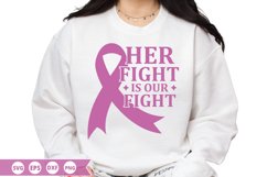 Her fight is our fight SVG - Breast Cancer Design Product Image 1