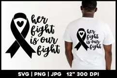 Her Fight is our Fight | Black breast cancer ribbon svgs Product Image 2