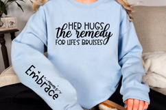 Her hugs the remedy for lifes bruises Sleeve SVG Design Product Image 3