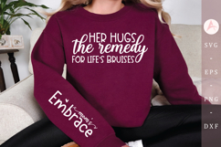 Her hugs the remedy for lifes bruises Sleeve SVG Design Product Image 1