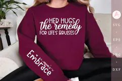 Her hugs the remedy for lifes bruises Sleeve SVG Design Product Image 1
