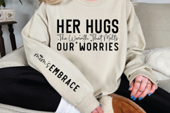 Her hugs the warmth that melts our worries Sleeve SVG Design Product Image 2