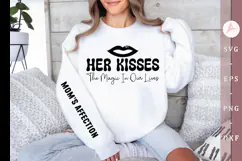 Her kisses the magic in our lives Sleeve SVG Design Product Image 1