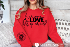 Her love lights up our world Sleeve SVG Product Image 3