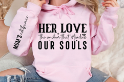 Her love the anchor that steadies our souls Sleeve SVG Product Image 1