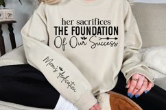 Her sacrifices the foundation of our success Sleeve SVG Product Image 3