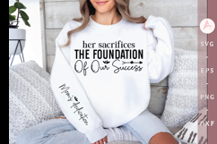 Her sacrifices the foundation of our success Sleeve SVG Product Image 1