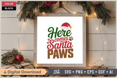 Here Comes Santa Paws SVG | Christmas SVG | Holiday SVG Product Image 6