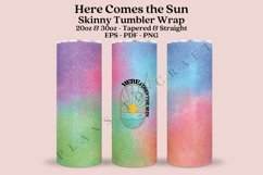 here comes the sun skinny tumbler sublimation design for 20oz and 30oz skinny tumbler sublimation wrap