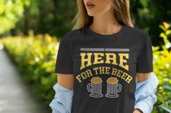 Here For The Beer I Beer Quotes T shirt Design SVG 