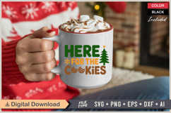 Here For The Cookies SVG | Christmas SVG | Holiday SVG Product Image 3