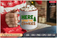 Here For The Cookies SVG | Christmas SVG | Holiday SVG Product Image 3